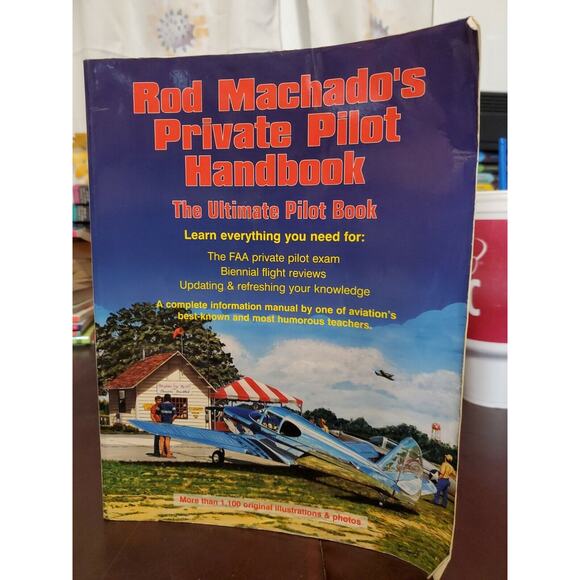 Rod Machado's Private Pilot Handbook the ultimate pilot book 100% positive fb - Picture 1 of 5